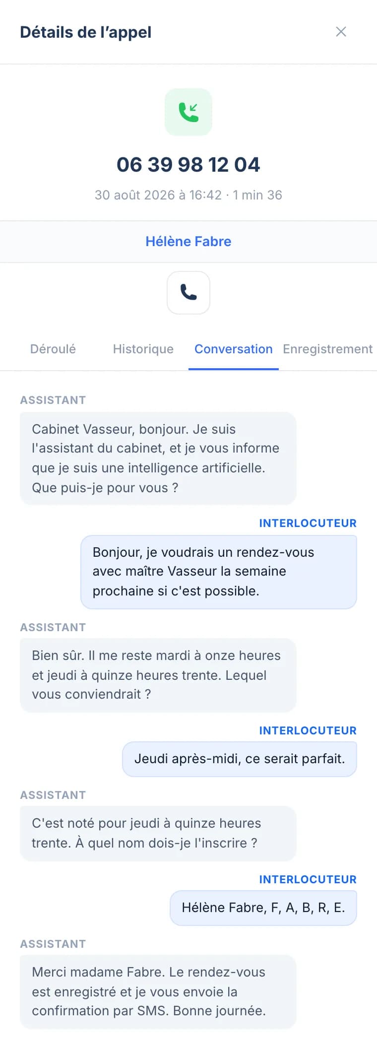 Le volet d’un appel : le dialogue entre l’assistant et l’appelante, écrit tour par tour.