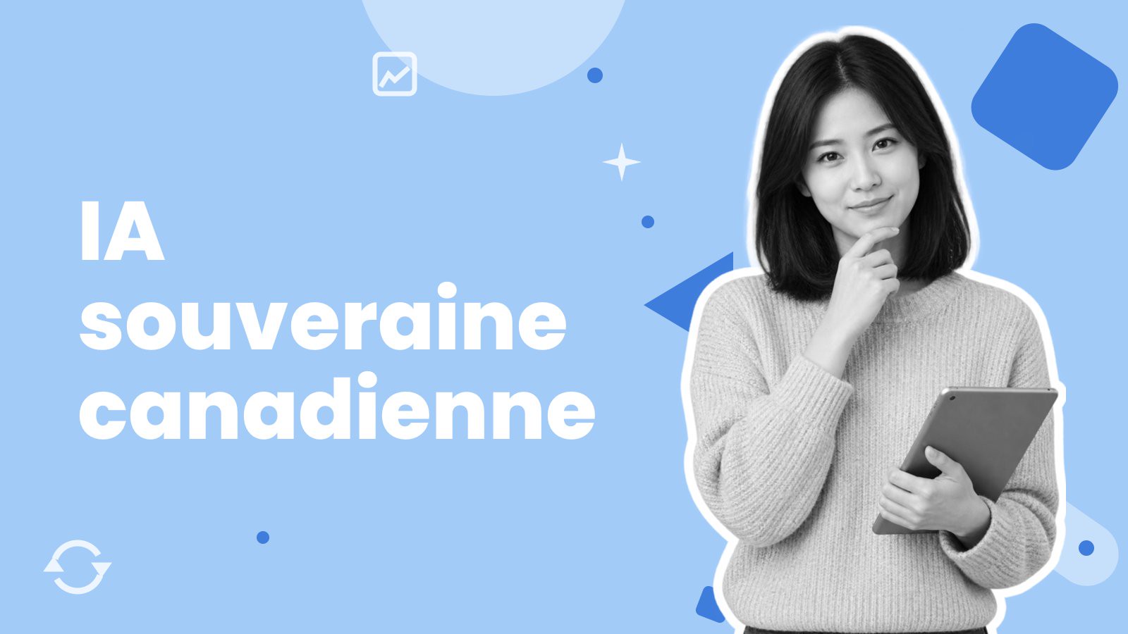 Une femme pensive, une tablette à la main, à côté du titre « IA souveraine canadienne ».