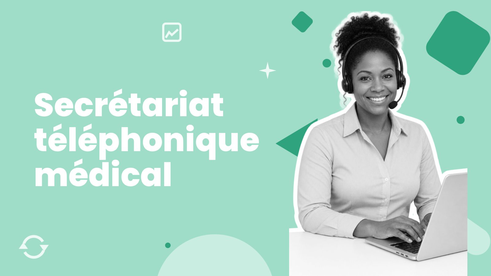 Une femme au casque devant un ordinateur, à côté du titre « Secrétariat téléphonique médical ».